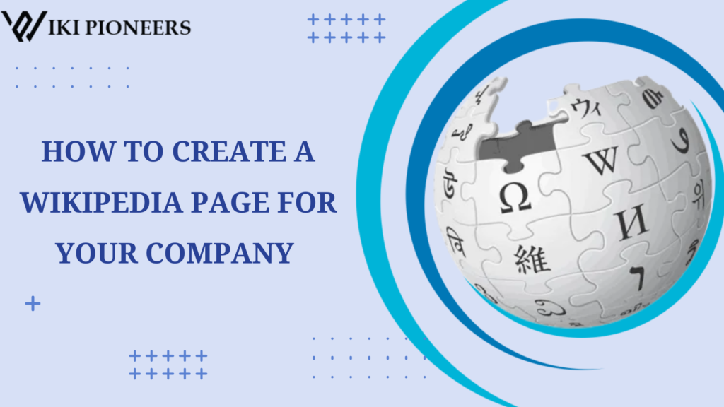 How to Create a Wikipedia Page for Your Company