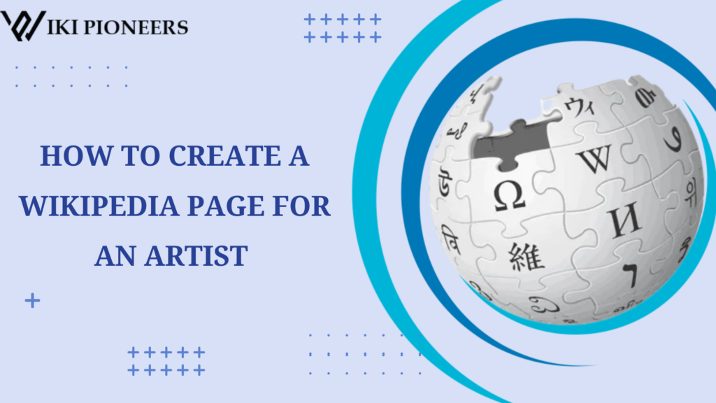 How to Create a Wikipedia Page for an Artist